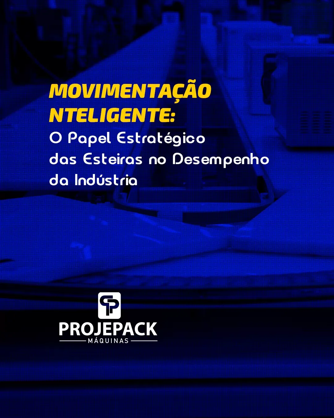 O Papel Estratégico das Esteiras no Desempenho da Indústria