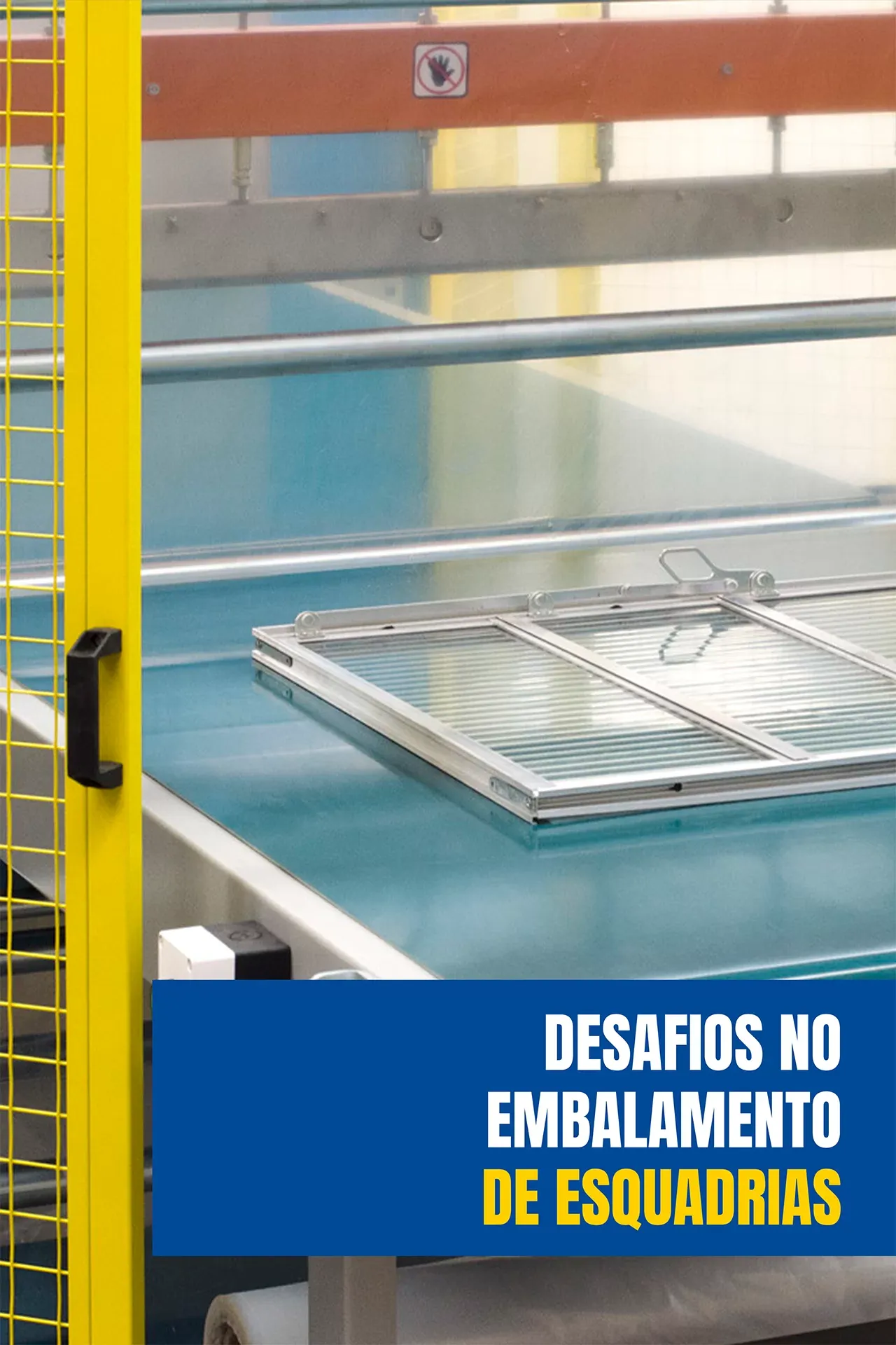 Desafios no embalamento de esquadrias